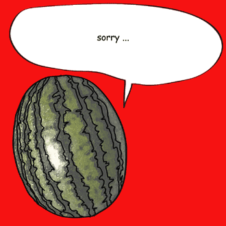Watermelon's Sorry