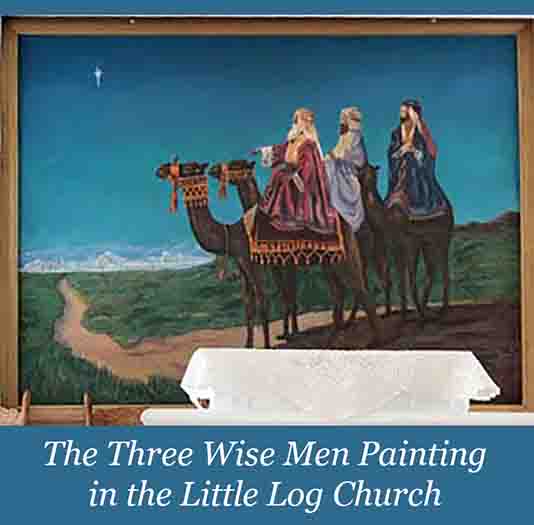 The Three Wise Men Painting in the Little Log Church