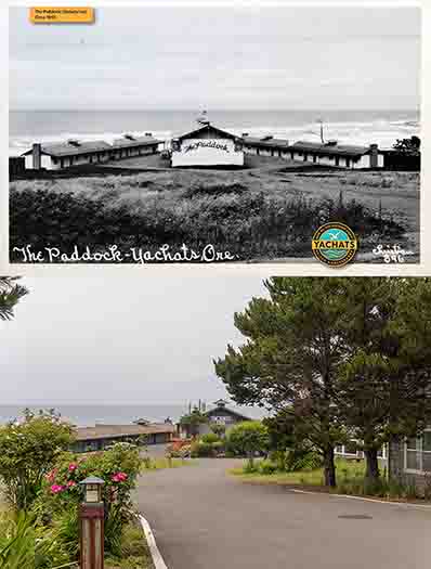 The Paddock Then and Yachats Inn Now